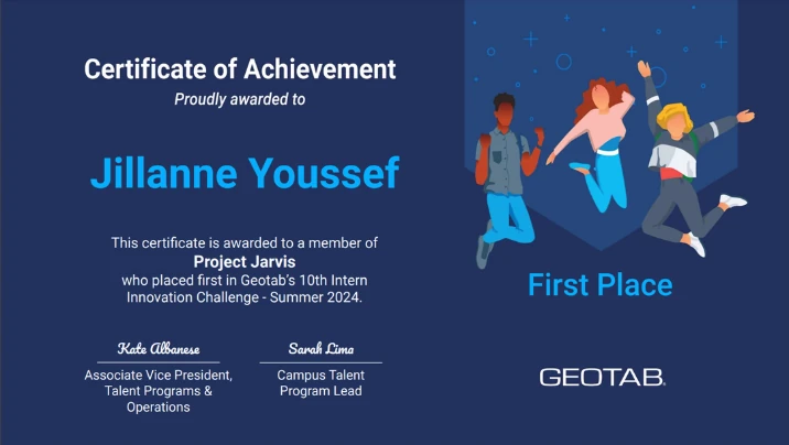 Certificate of Achievement: first place, Geotab’s 10th Intern Innovation Challenge, Summer 2024, Project Jarvis